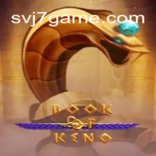 Exploring the Exciting World of BookOfKeno with svj7 Games